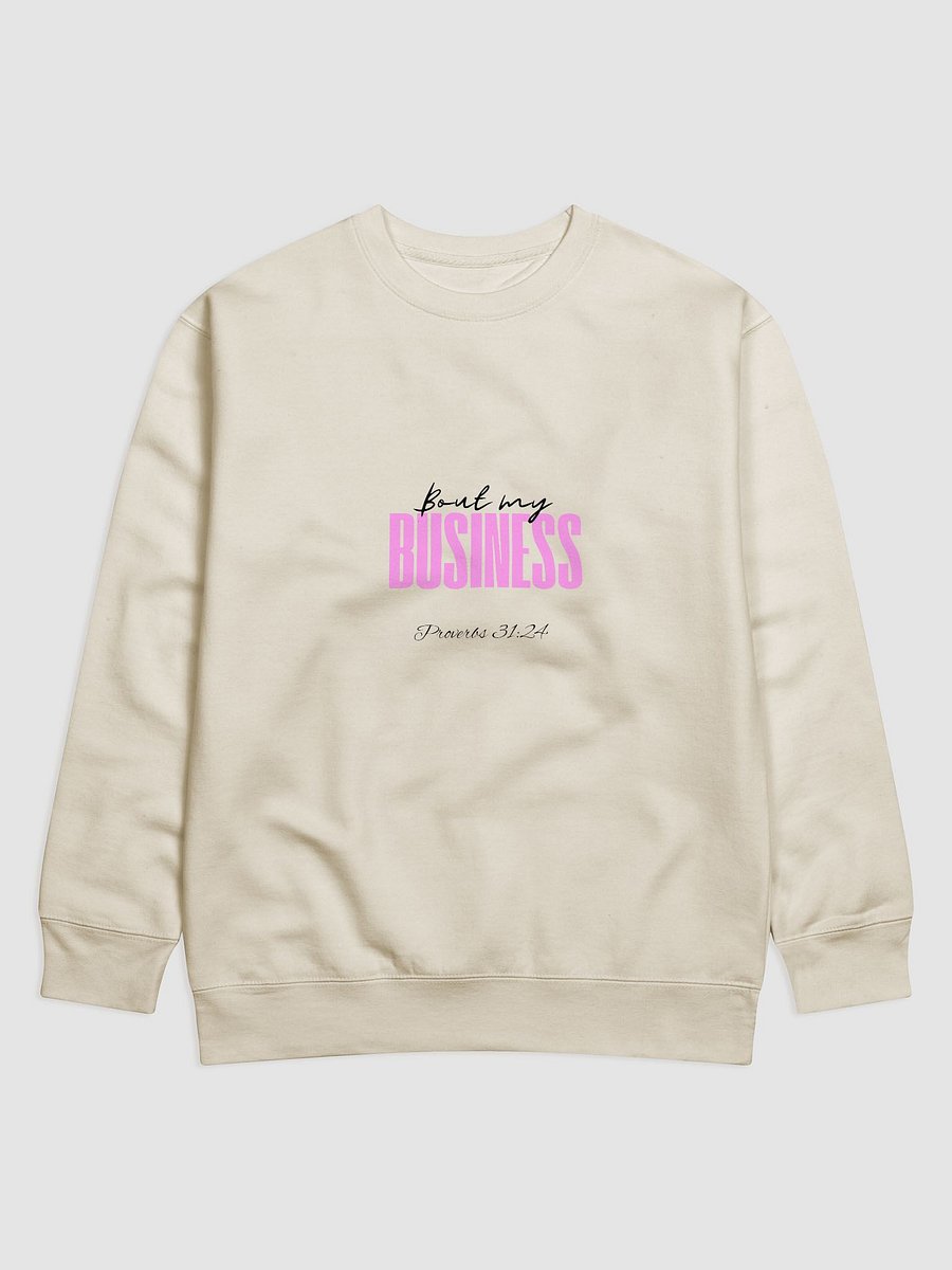 Prov. 31:24 "Bout My" Sweatshirt product image (1)
