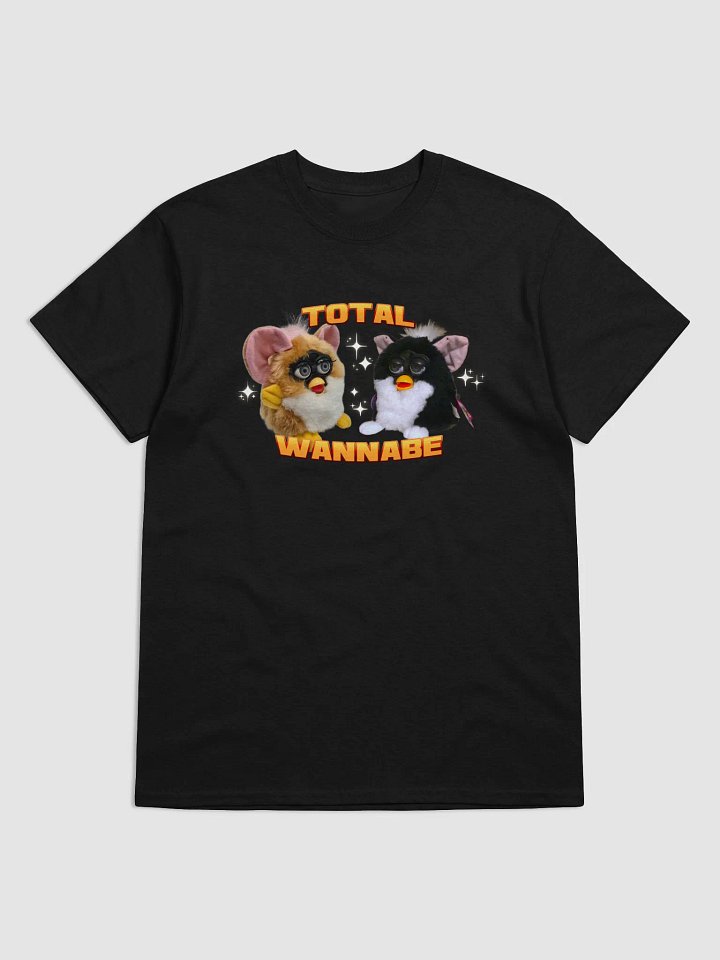 Total Wannabe Unisex T-Shirt 2 product image (9)