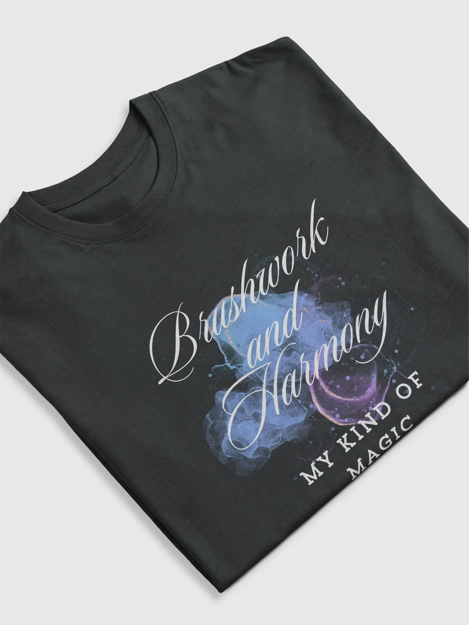 Brushwork and Harmony: My Kind of Magic T-Shirt product image (5)