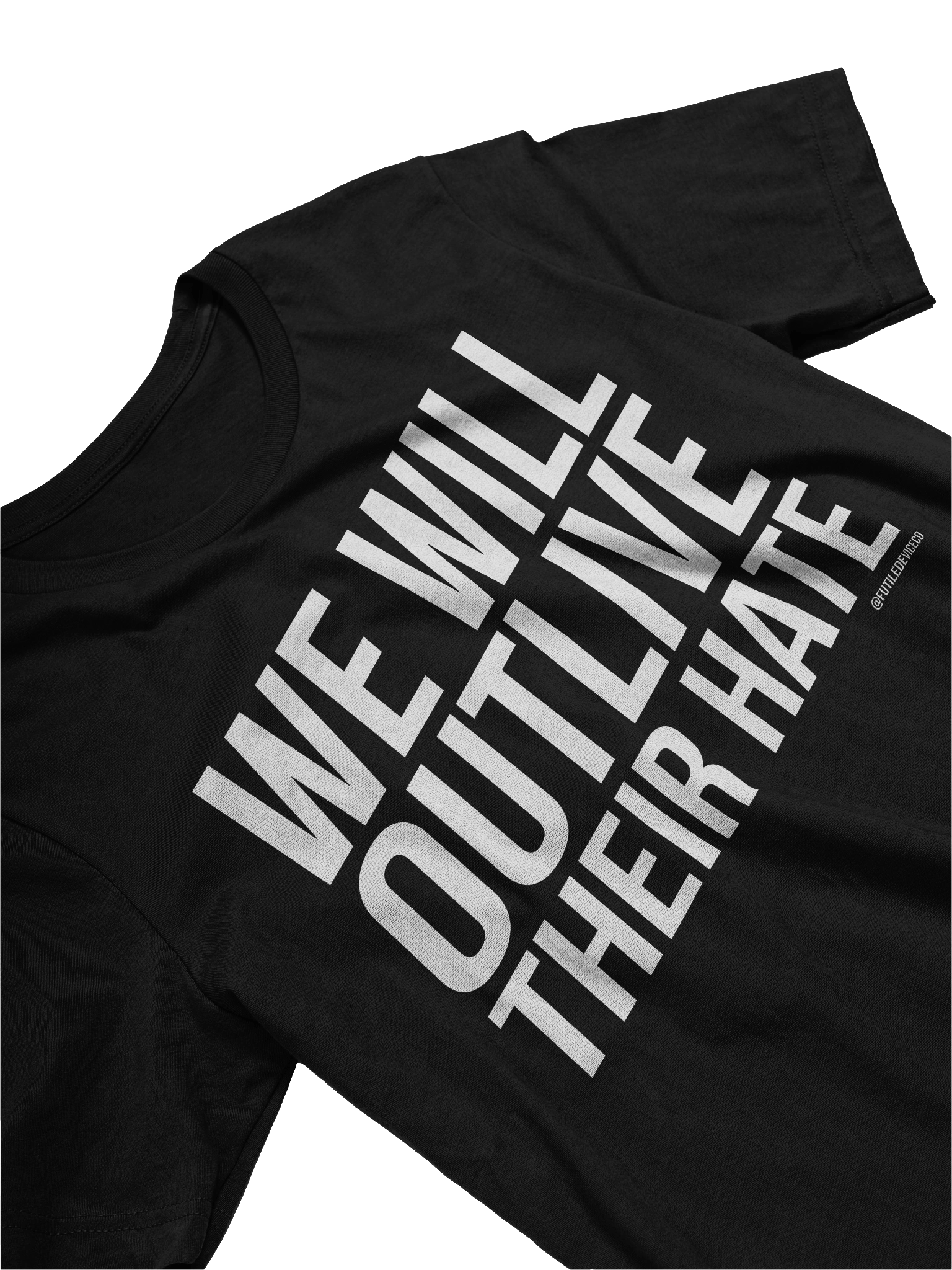 FUTILE DEVICE: WE WILL OUTLIVE THEIR HATE product image (23)