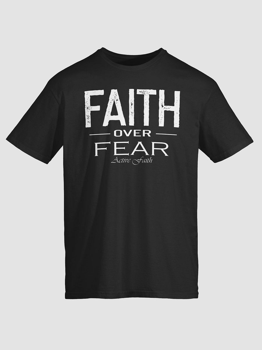 Faith Over Fear T-Shirt product image (2)