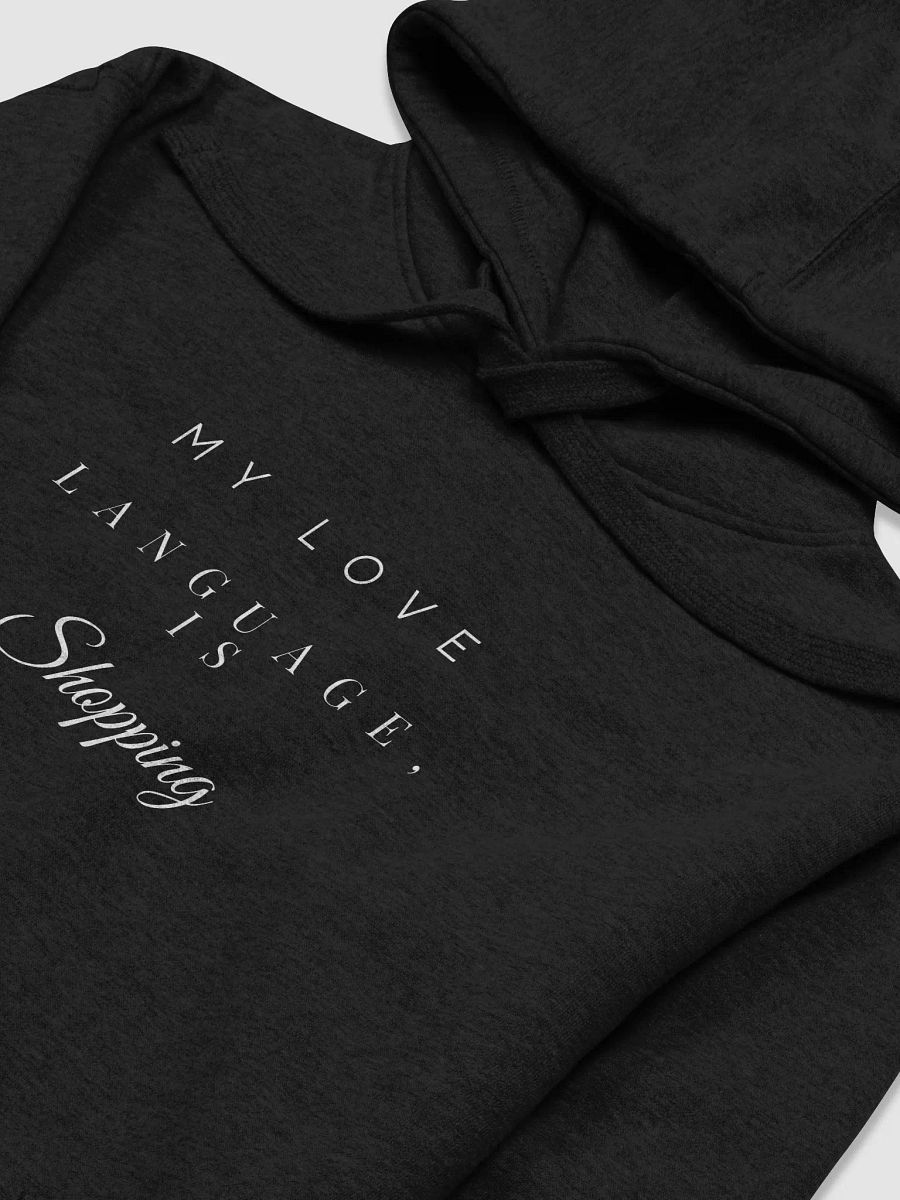My love Language is Shopping hoodie product image (3)