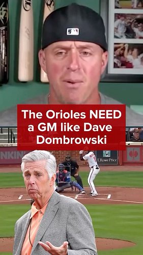 The Orioles NEED a GM like Dave Dombrowski ASAP.