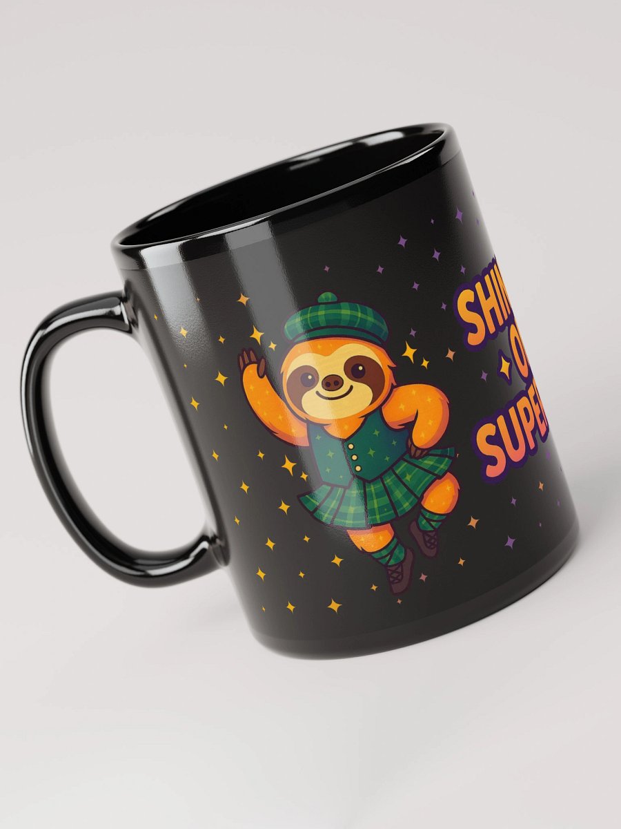 Shine On, Superstar – Highland Dancing Sloth Mug | Cute Black Coffee Cup for Dancers & Sloth Lovers product image (3)