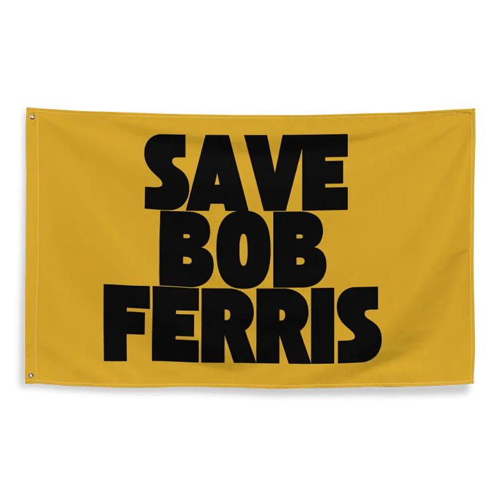 Save Bob Ferris Flag product image (2)