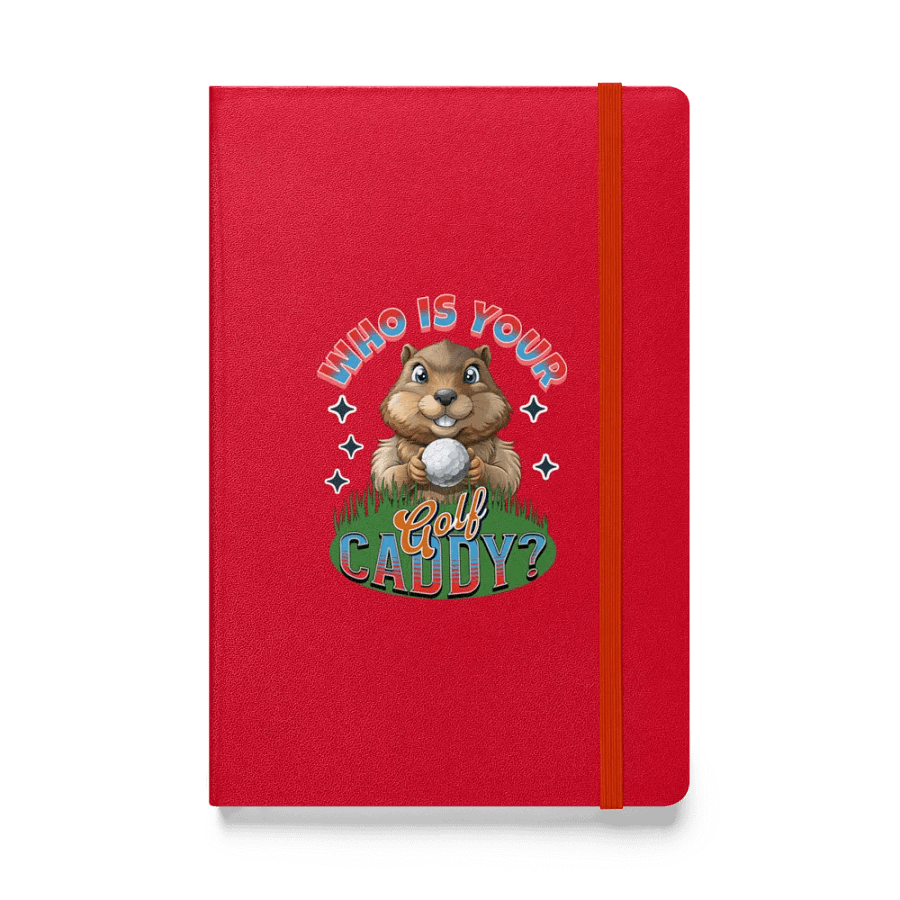Who Is Your Golf Caddy? Whimsical Groundhog Hardcover Journal product image (1)