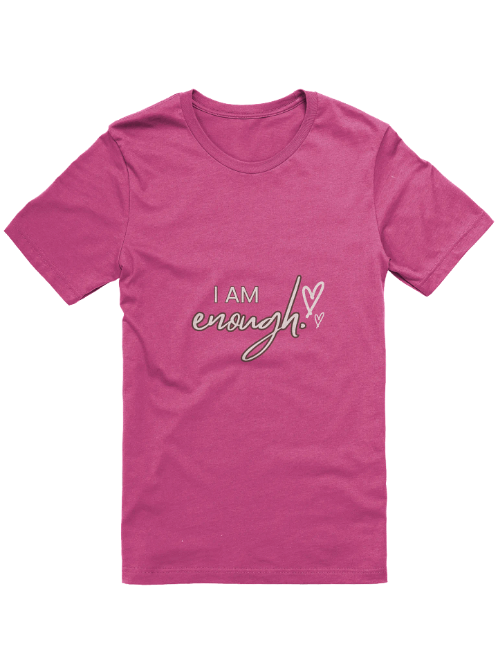 I AM enough T-Shirt product image (1)
