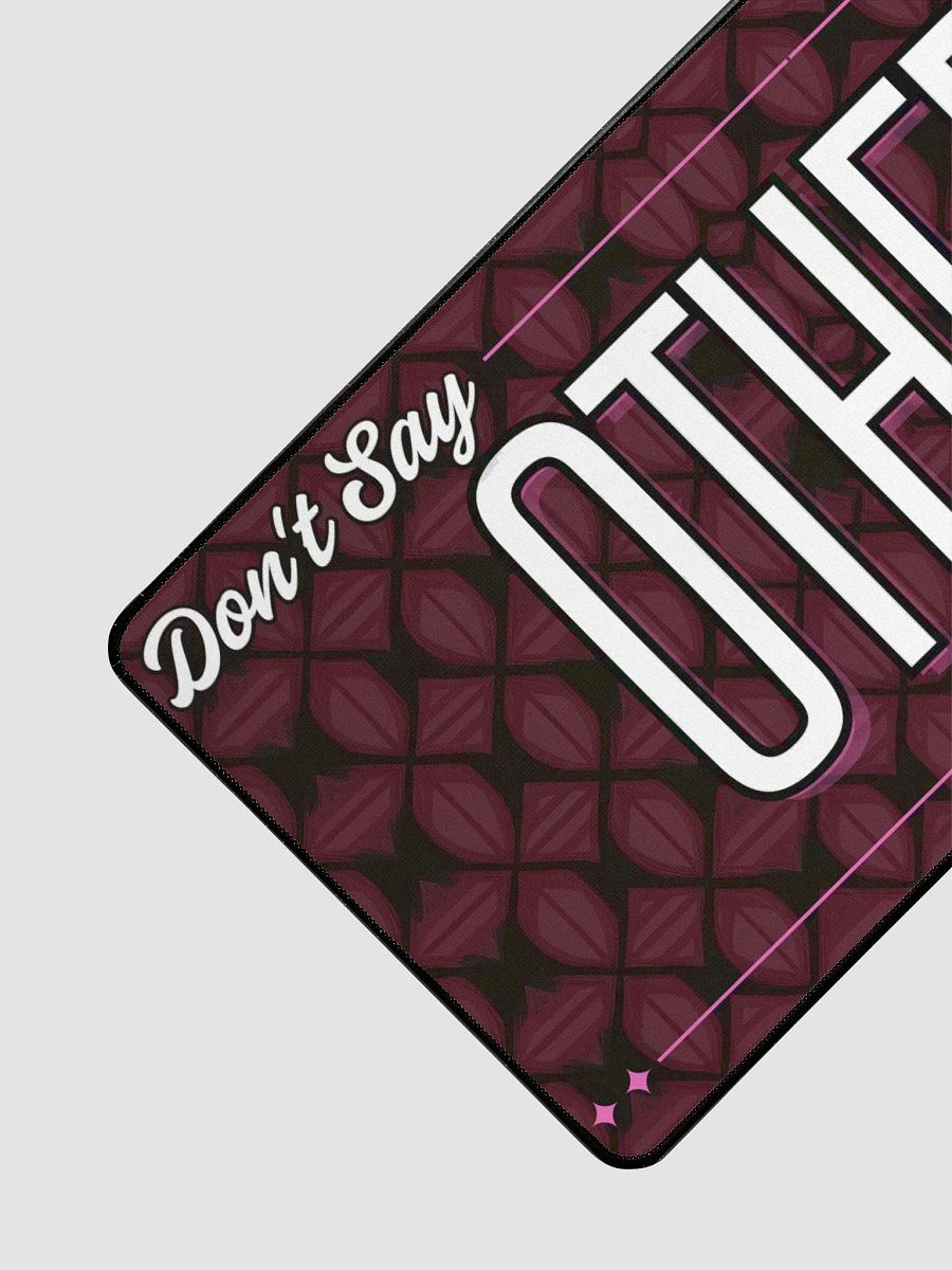 Don't Say Other Words Deskmat product image (3)