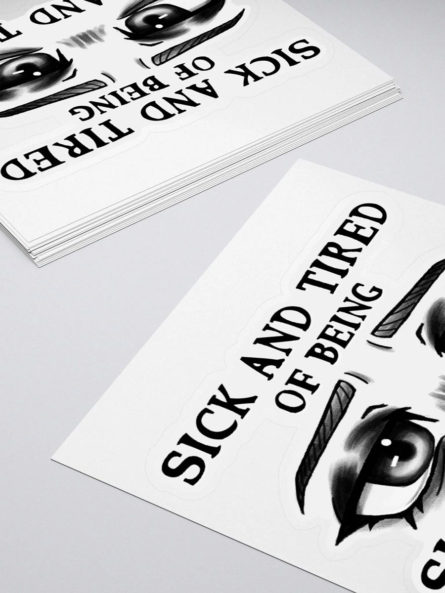 Sick and Tired Sticker product image (11)