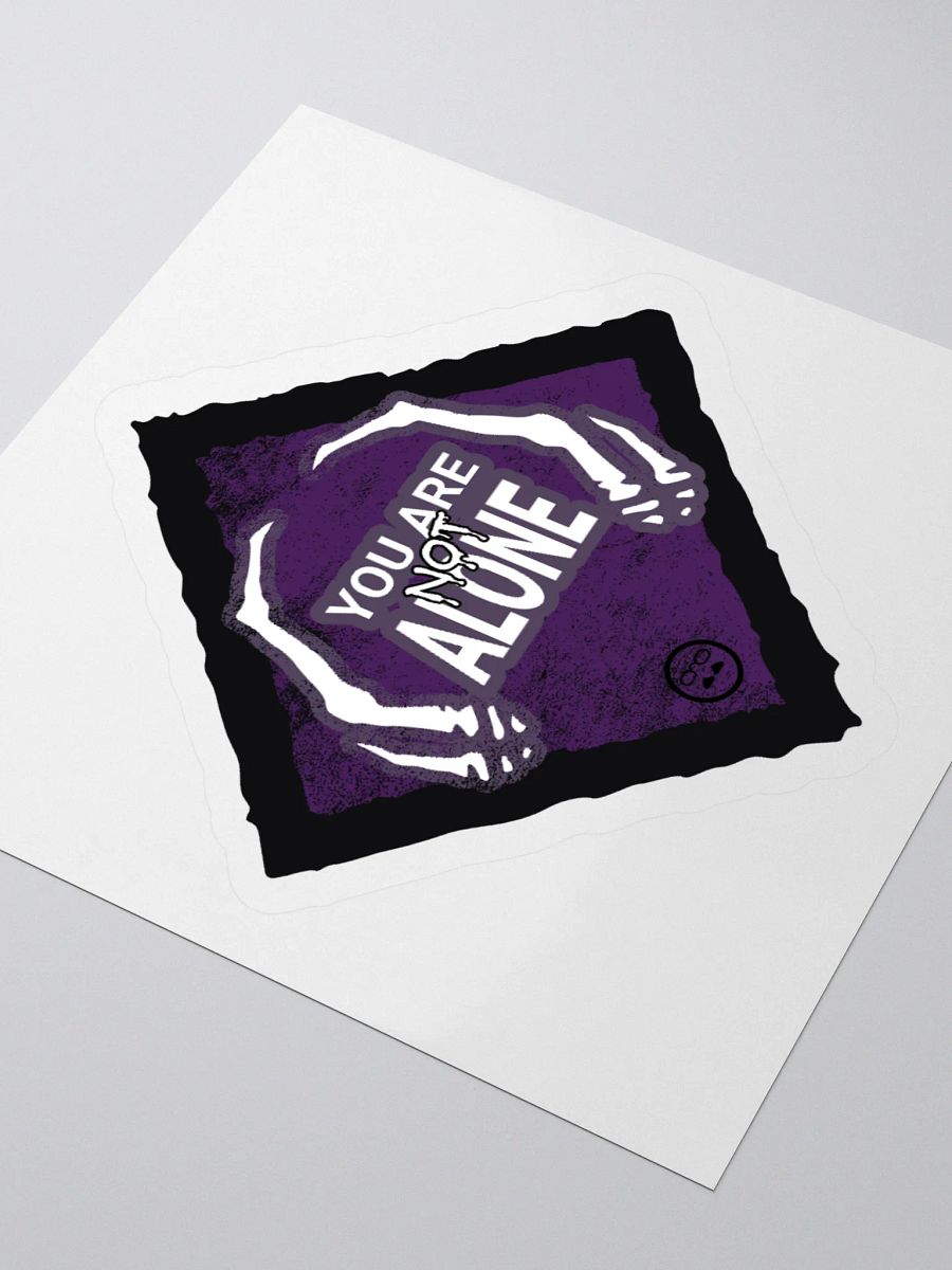You Are Not Alone Sticker product image (7)