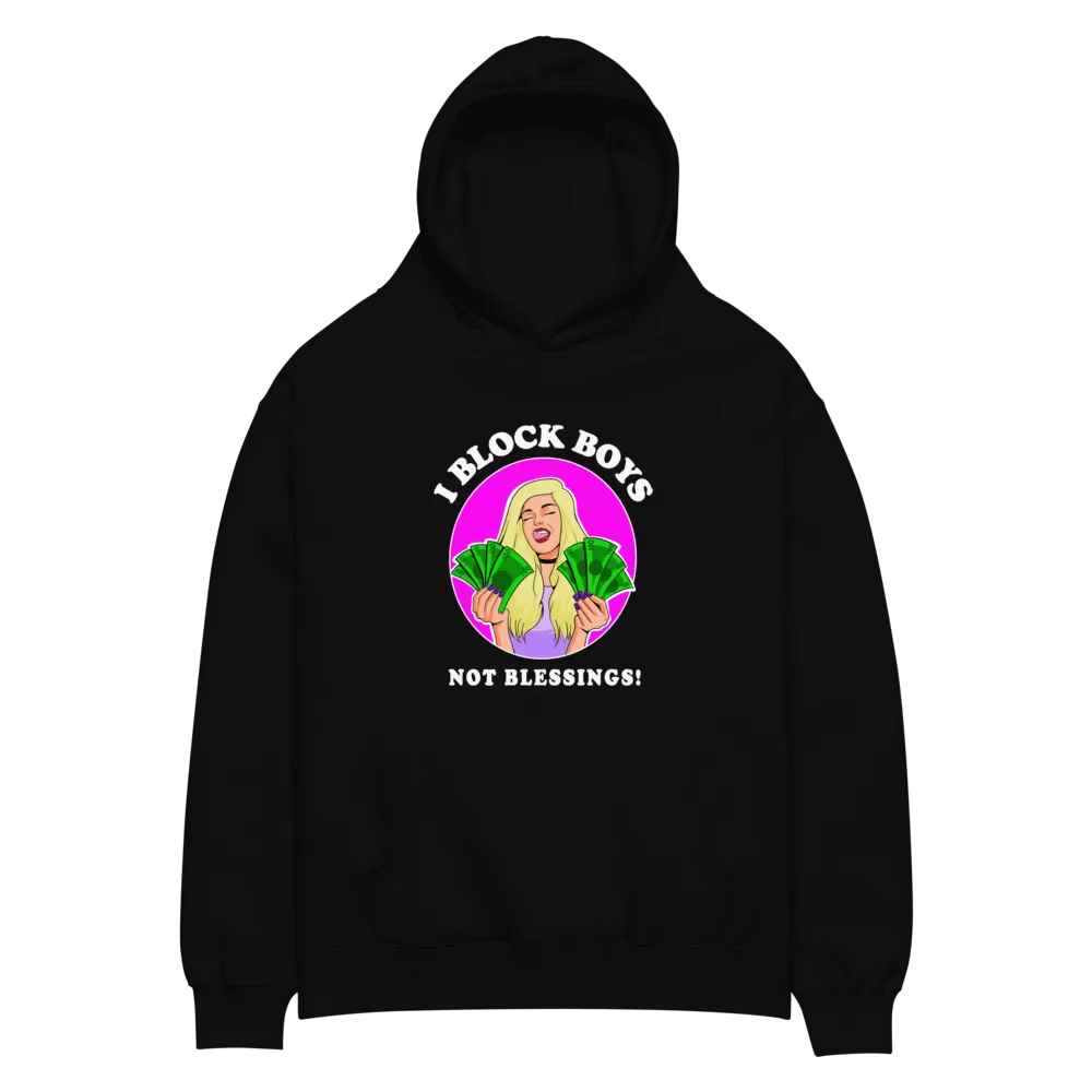 I Block Boys, Not Blessings! - oversized, premium hoodie product image (1)