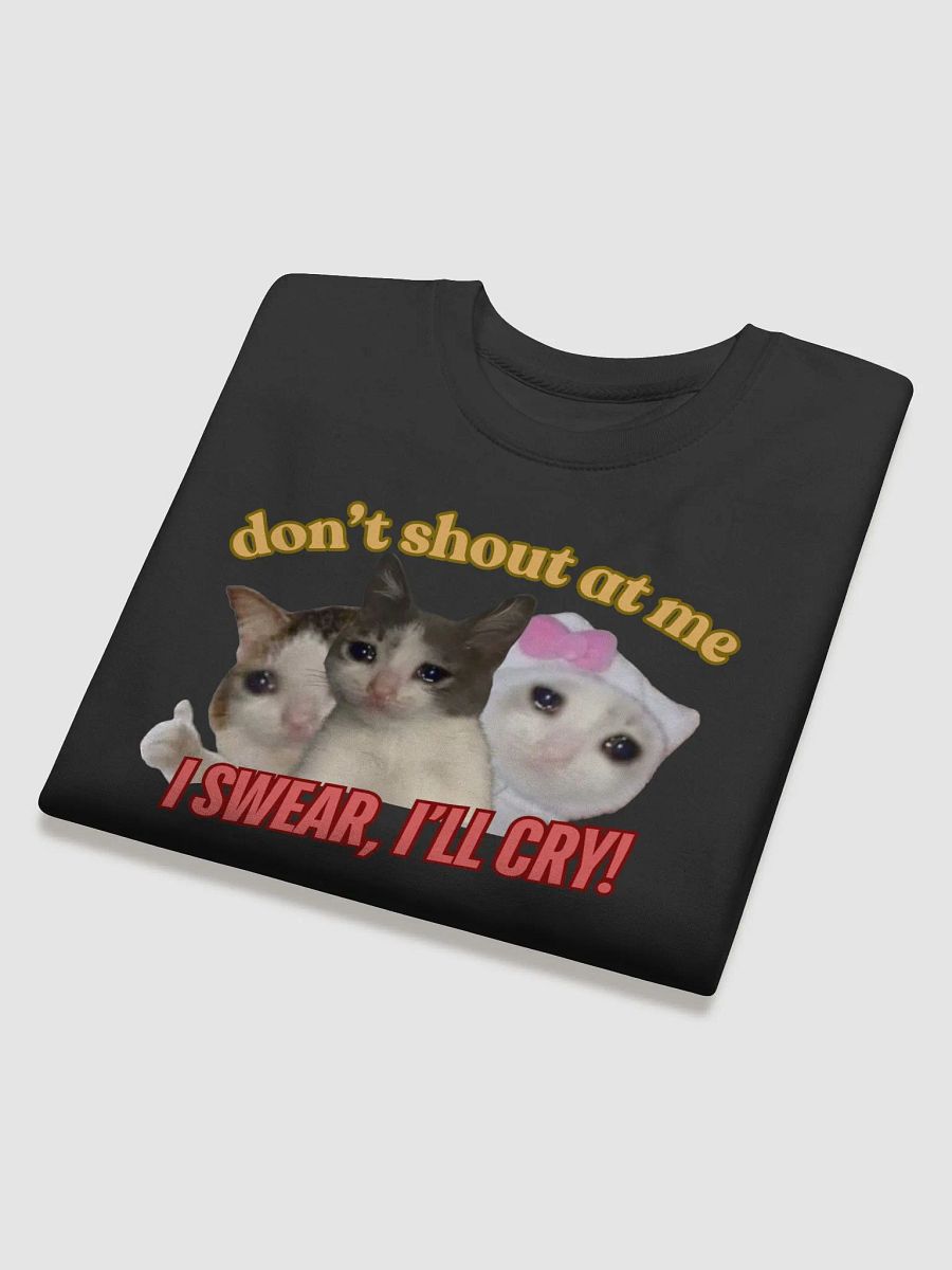 Don't Shout At Me - Sweatshirt product image (19)