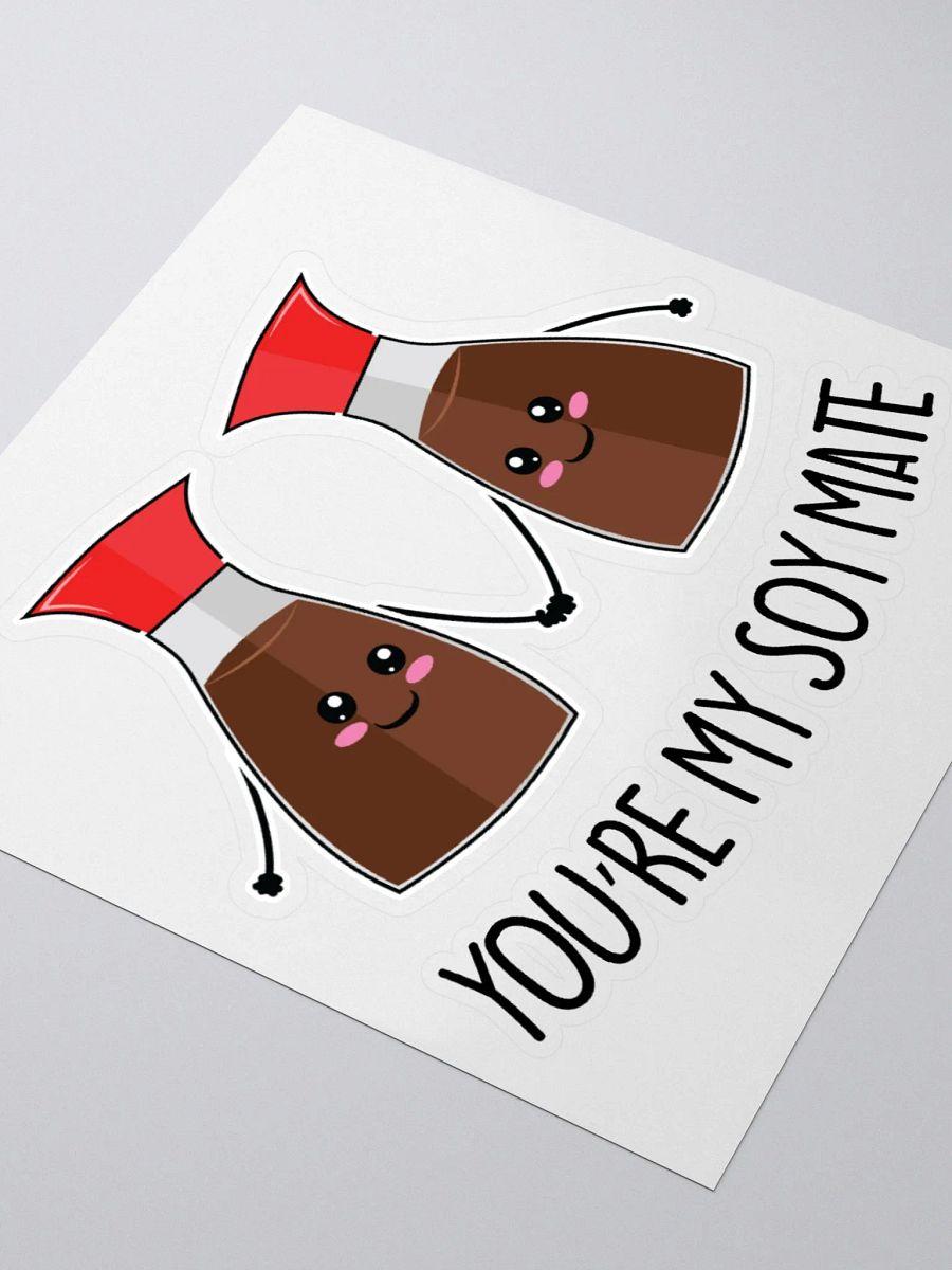 You're My Soy Mate Sticker product image (3)