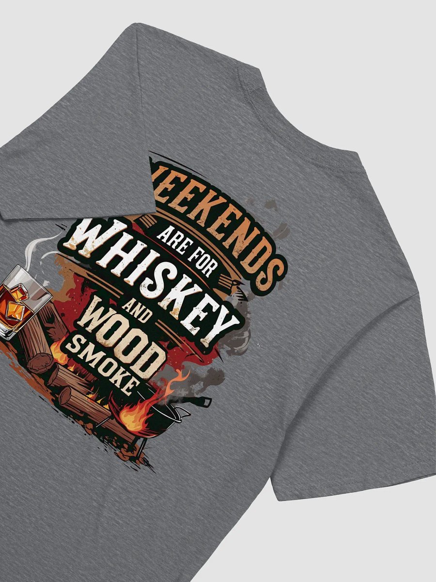 Weekends Are for Whiskey & Wood Smoke Tee product image (17)