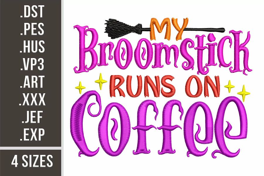 Broomstick Runs On Coffee | Embroidery Design | Embroidery Files product image (1)
