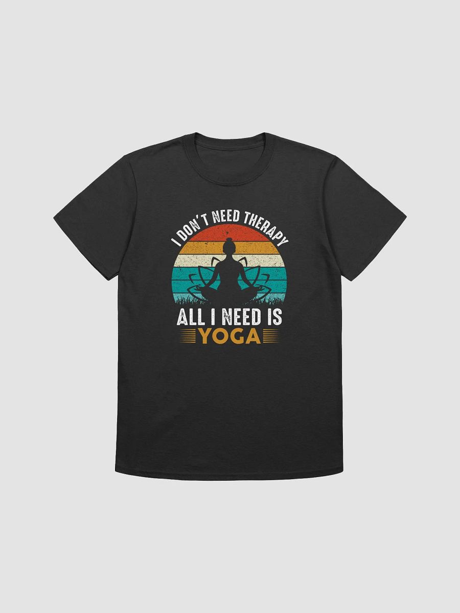 I Don't Need Therapy T-shirt product image (1)