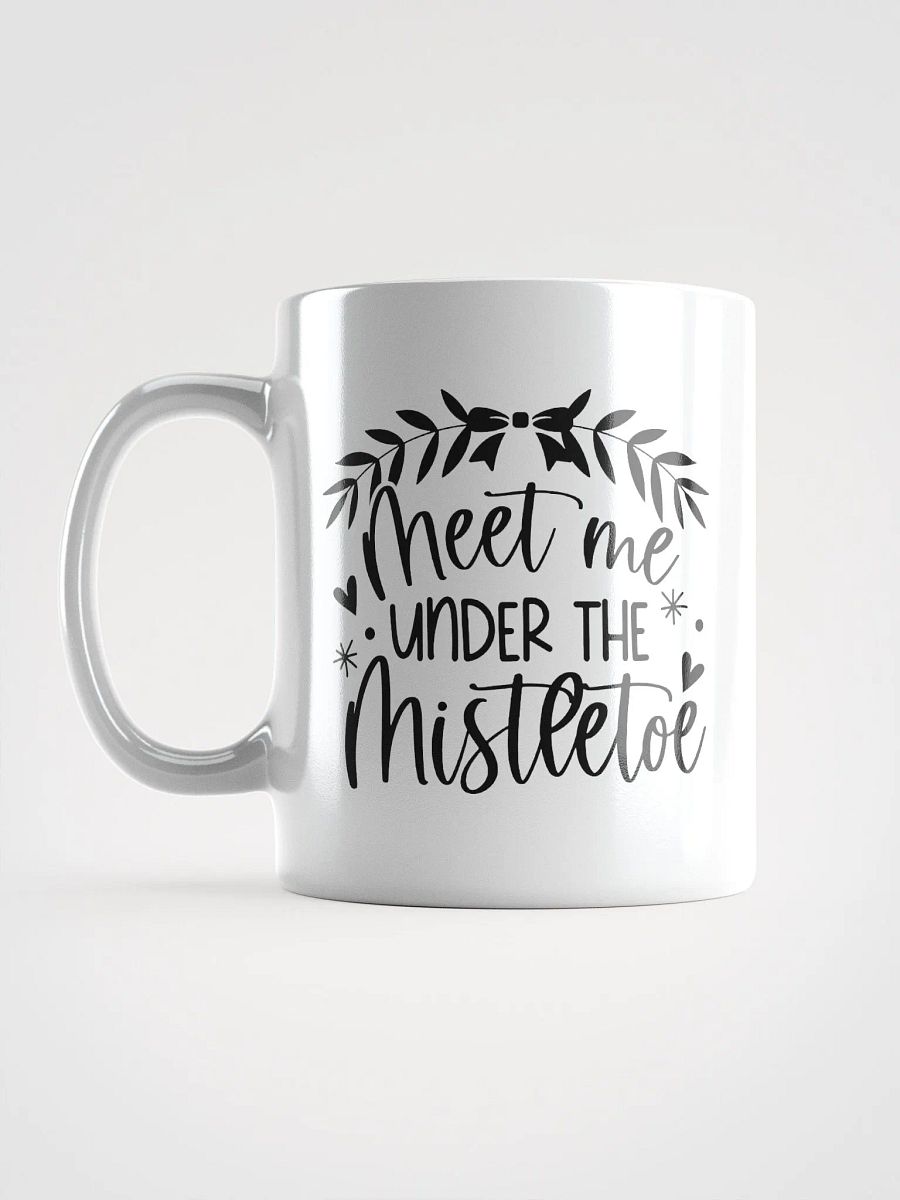 Meet Me Under the Mistletoe Mug product image (17)