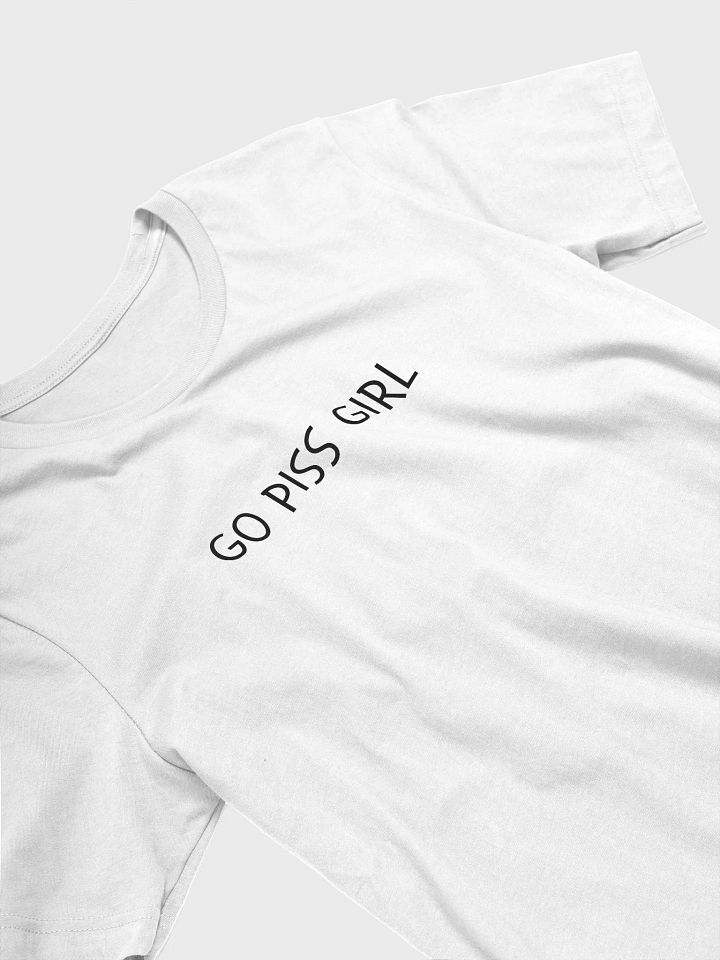 Go Piss Girl T-shirt product image (38)