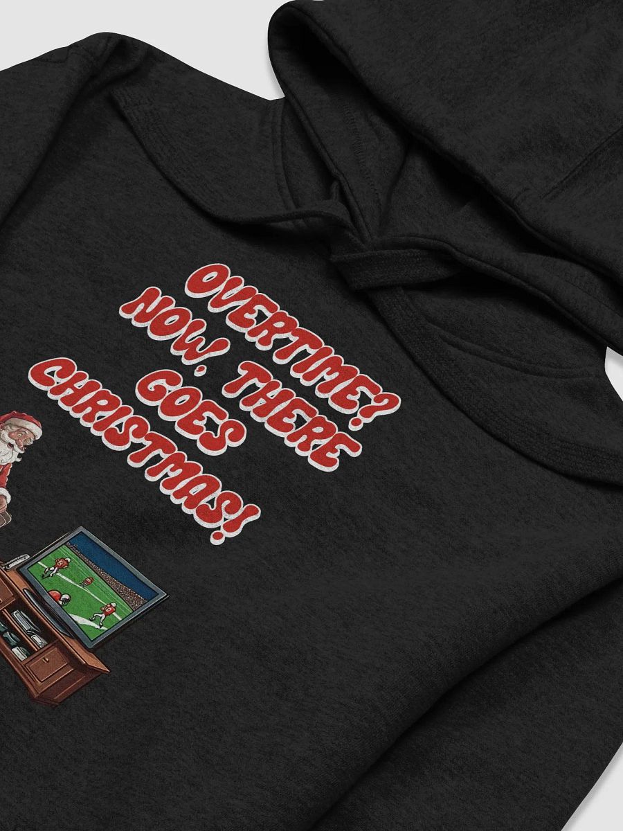 Overtime? Now, There Goes Christmas! - Football Hoodie product image (16)