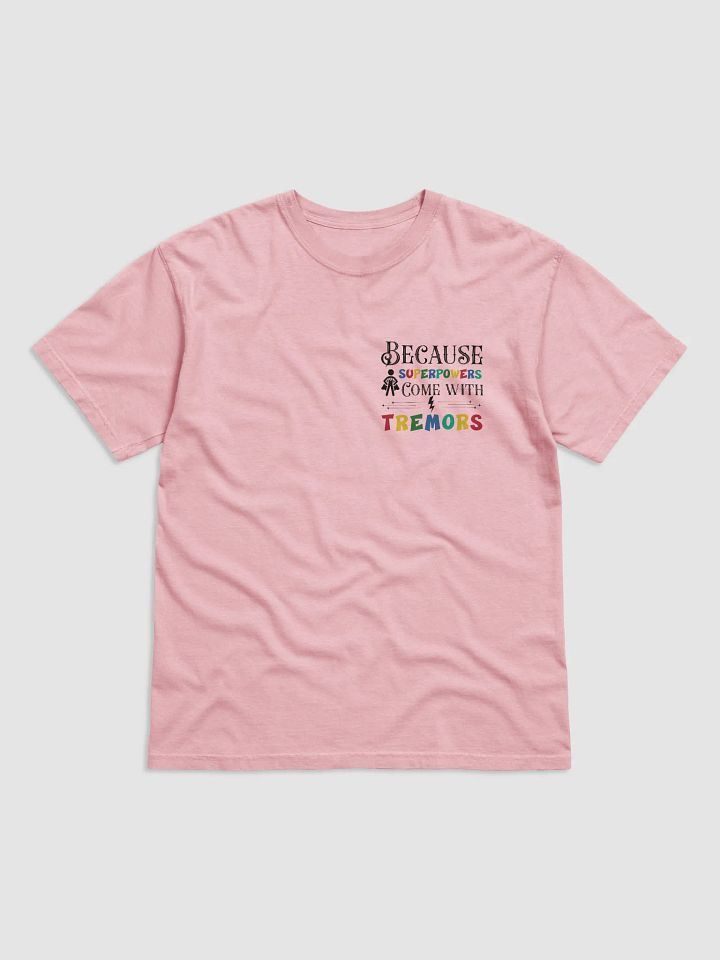 Because Superpowers Come with Tremors. Comfort Colors T-shirt product image (2)