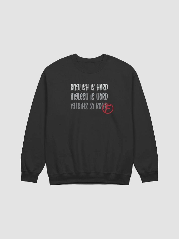 English Is Hard Crewneck - Light Text product image (1)