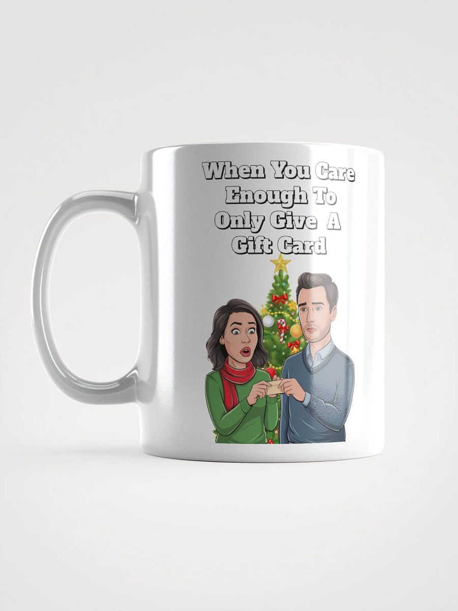 When You Care Enough To Only Give A Gift Card White Mug product image (16)