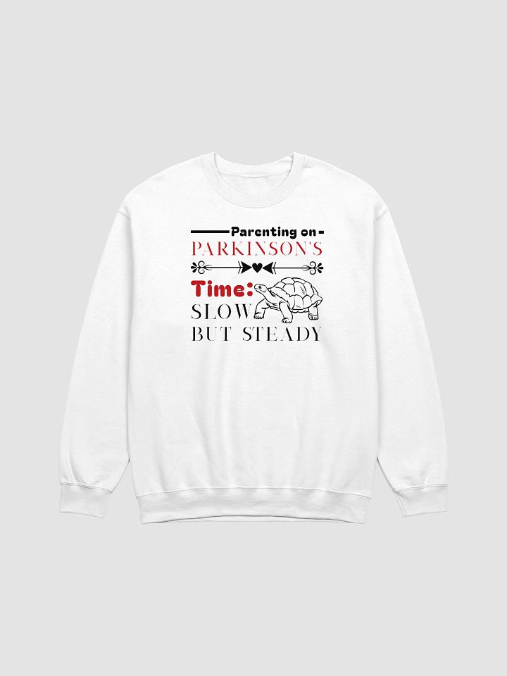 Parenting on Parkinson’s Time: Slow but Steady Gildan Sweatshirt product image (2)