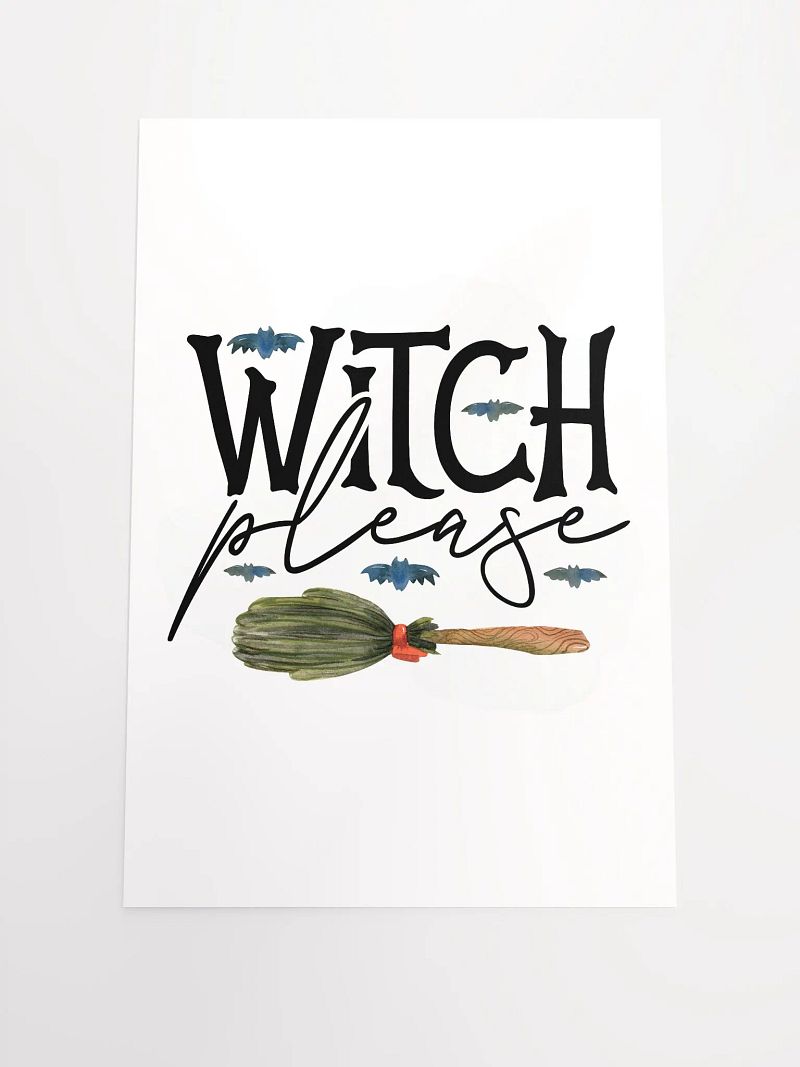 Witch Please POSTER - Witchy, Kitchen Witch, Magic Kitchen Gift