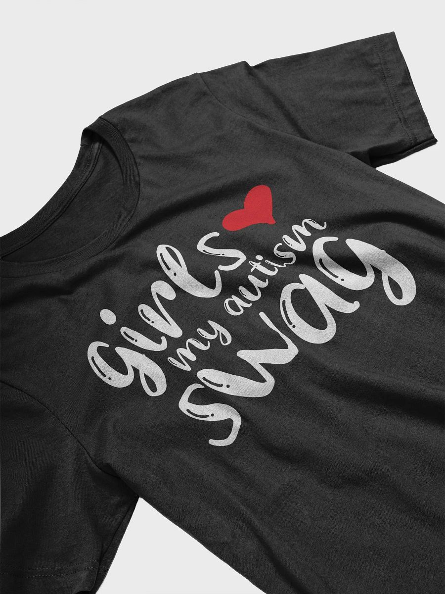 Girls Love My Autism Swag T-Shirt product image (3)