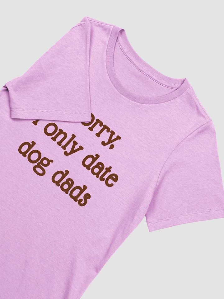 Sorry, I Only Date Dog Moms product image (5)