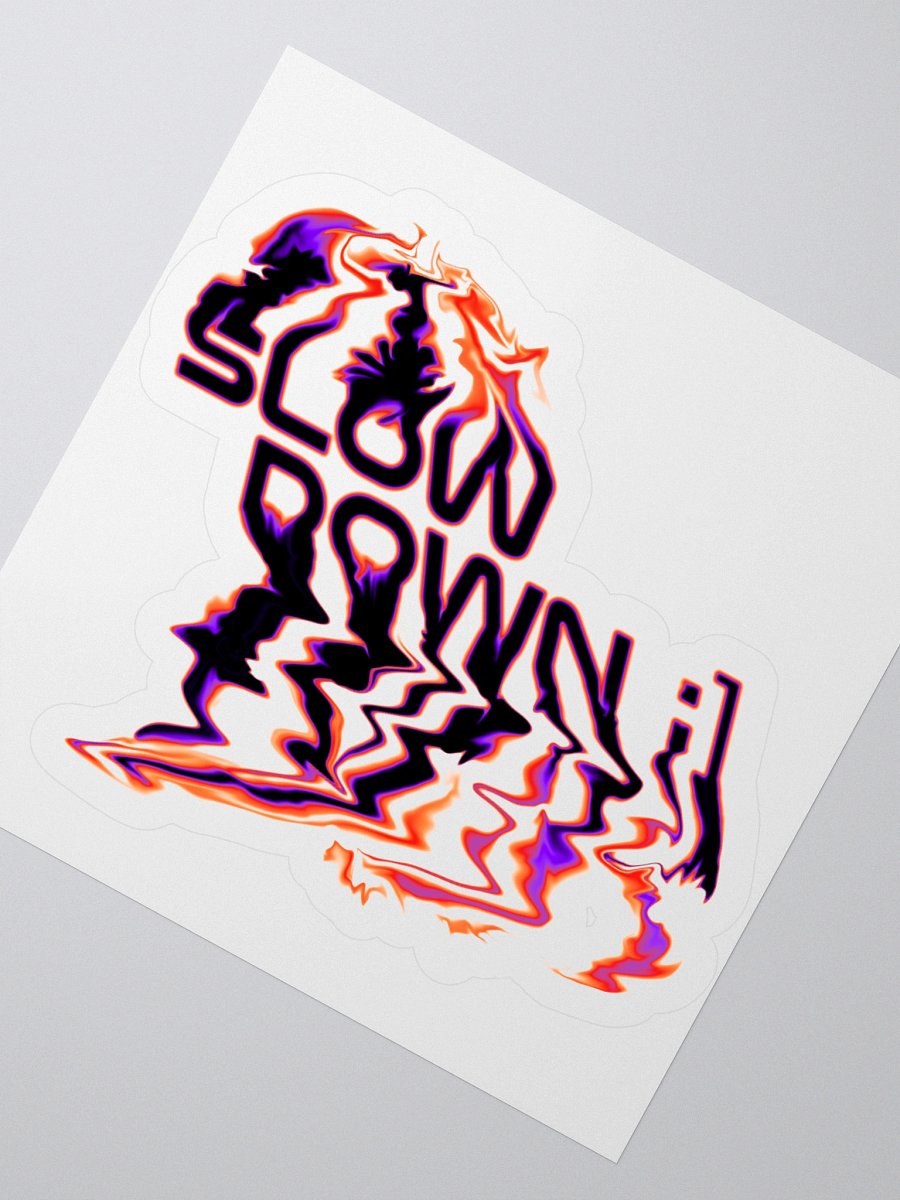 'Slow Down' Distorted Stickers product image (6)