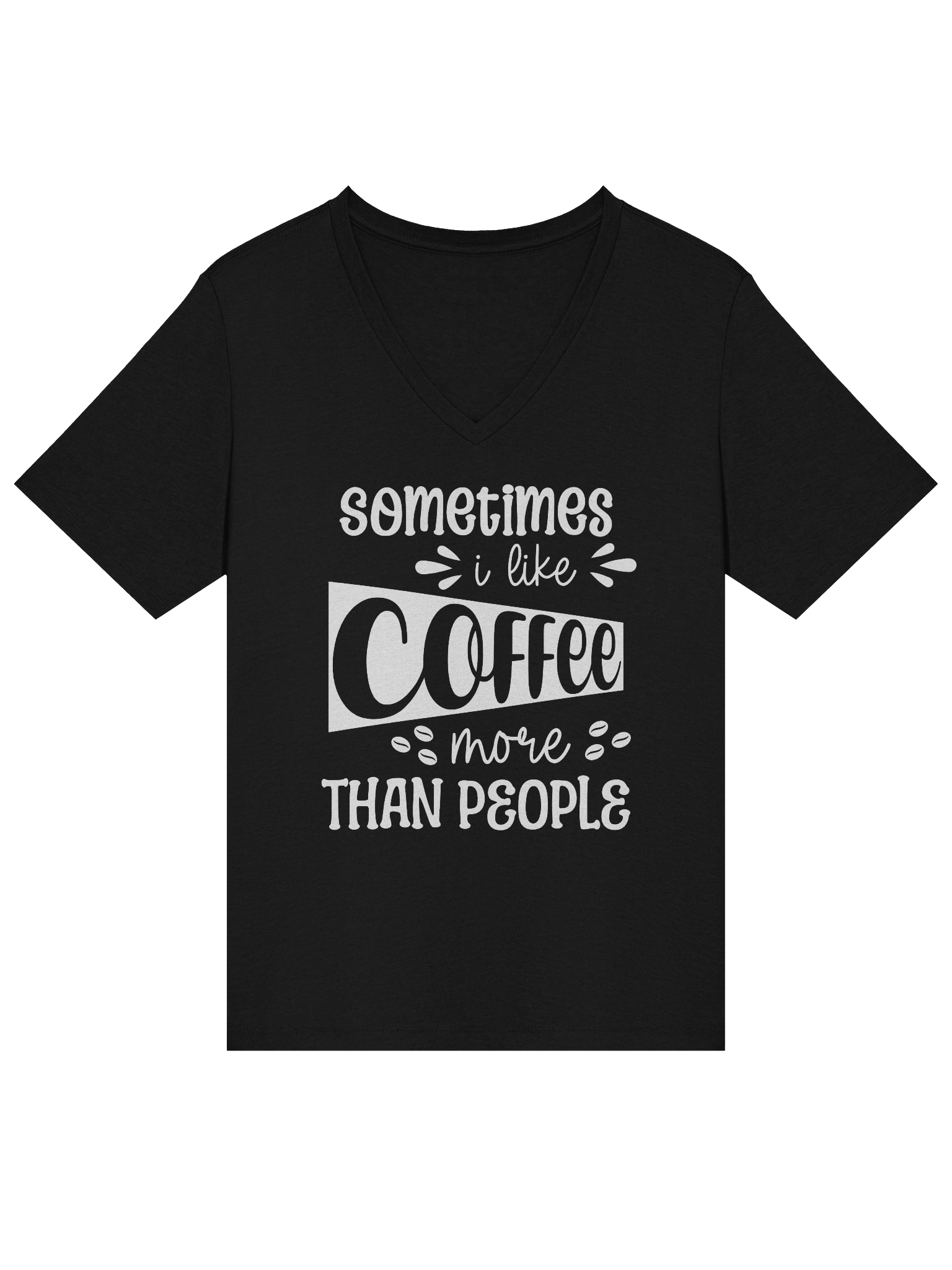 Sometimes I Like Coffee More Than People V-Neck T-Shirt product image (15)