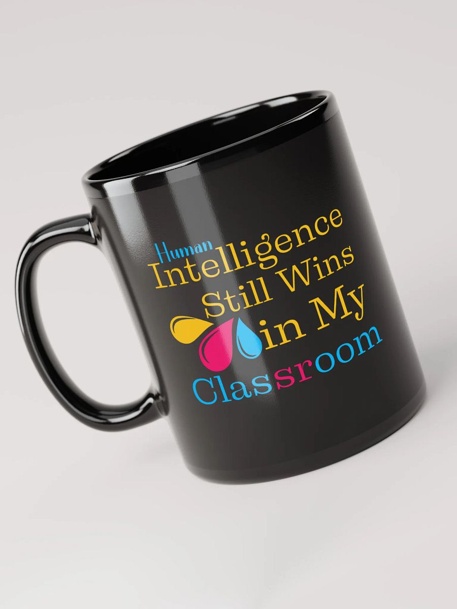 Intelligence Still Wins In My Classroom Black Glossy Ceramic Mug product image (3)