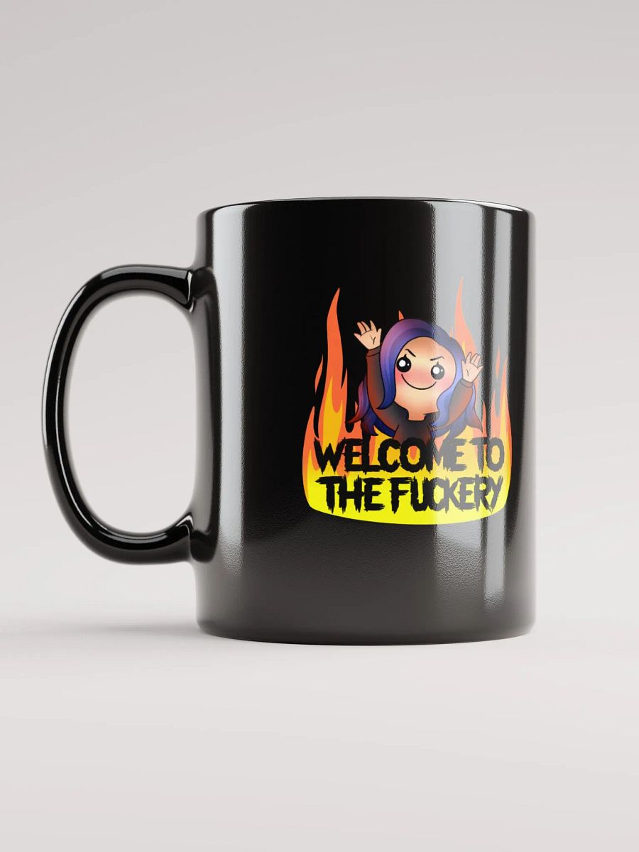 Welcome to the fuckery product image (1)