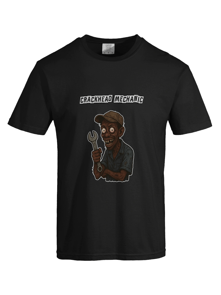 Crackhead Mechanic T-Shirt product image (13)