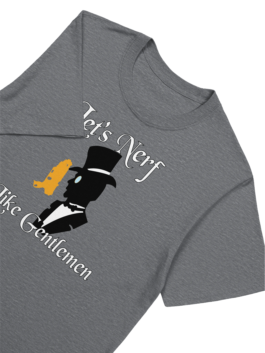 "Let's Nerf... Like Gentlemen" product image (7)