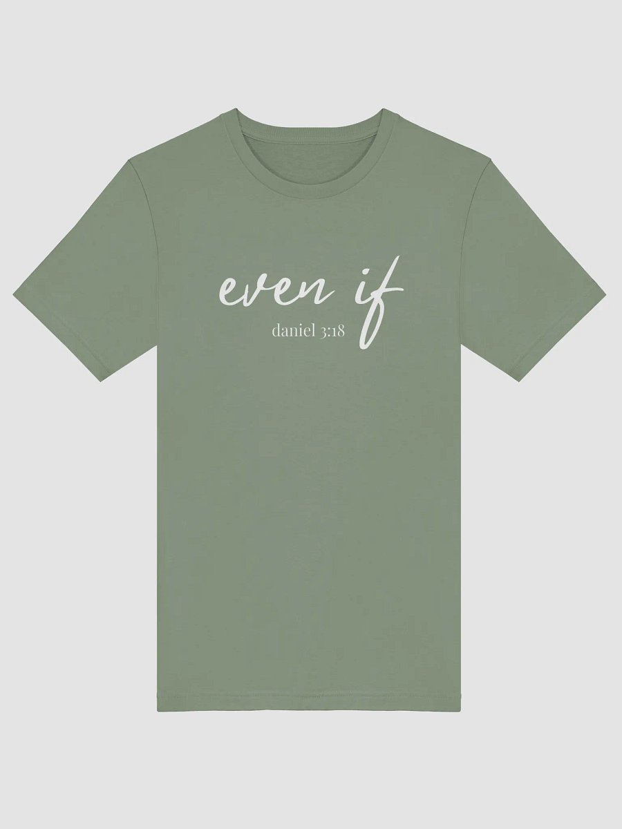 Even If – Daniel 3:18 Faith Shirt product image (89)