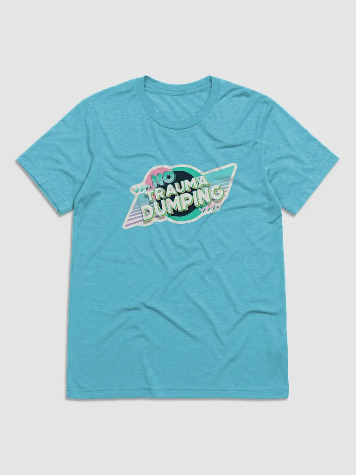 No Trauma Dumping - Tee product image (2)