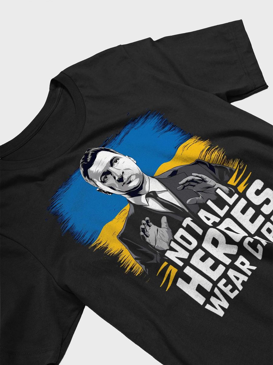 Not All Heroes Wear Capes - Volodymyr Zelensky T-Shirt | Support Ukraine product image (7)