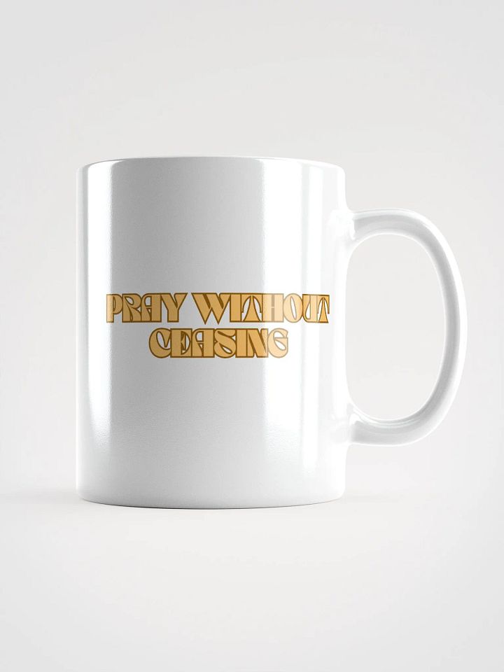 PRAY WITHOUT CEASING Mug product image (2)