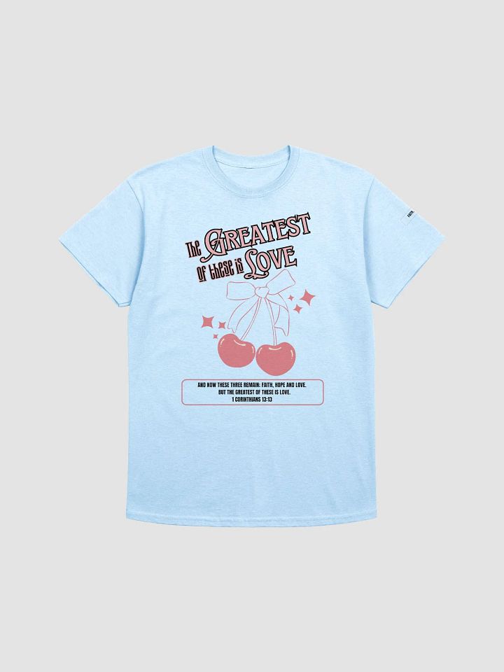 Greatest of These Tee product image (1)