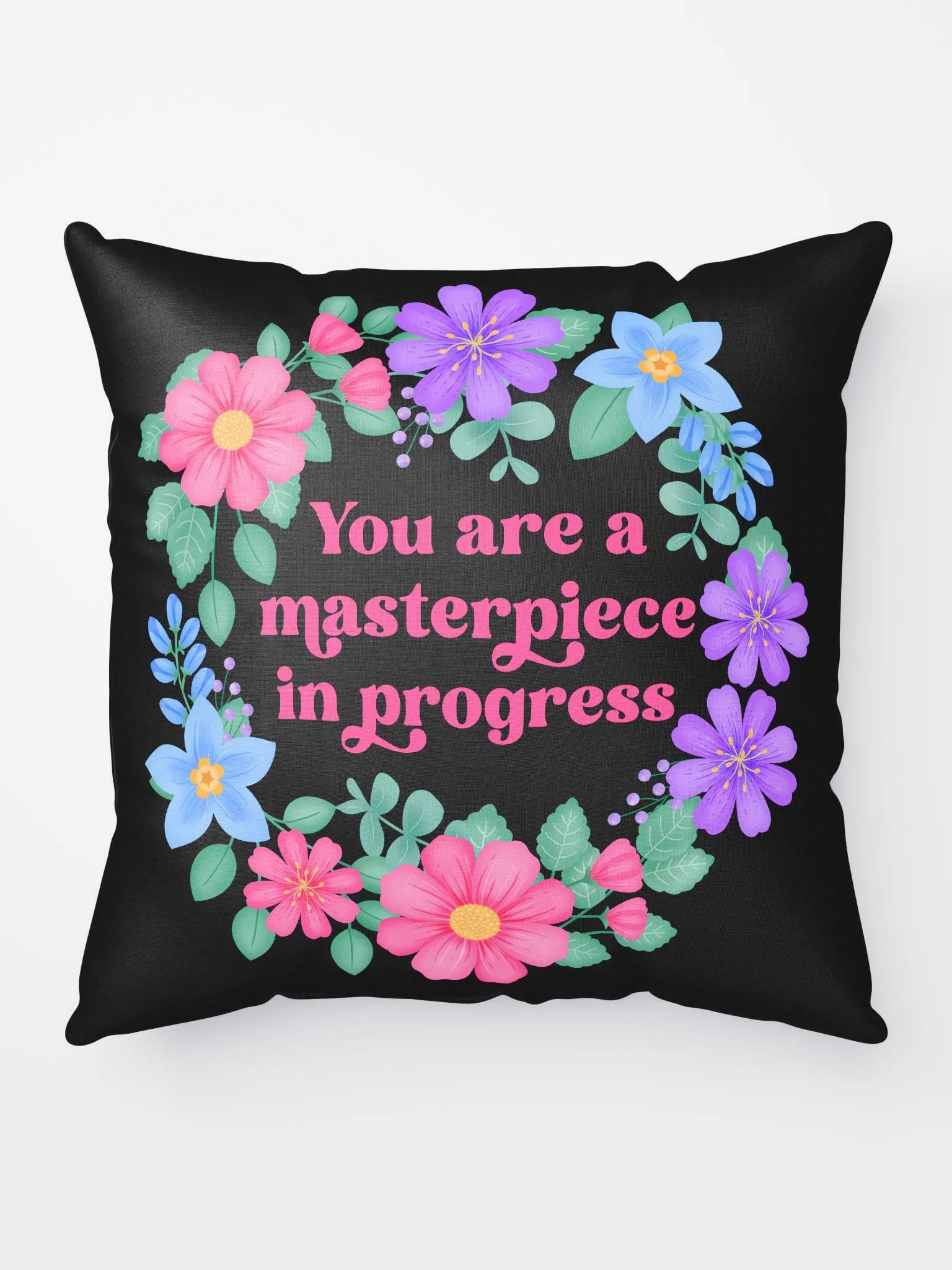 You are a masterpiece in progress - Motivational Pillow Black product image (1)
