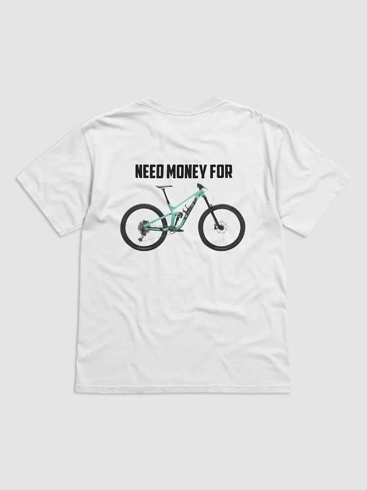 NEED MONEY FOR TREK | T-Shirt product image (1)