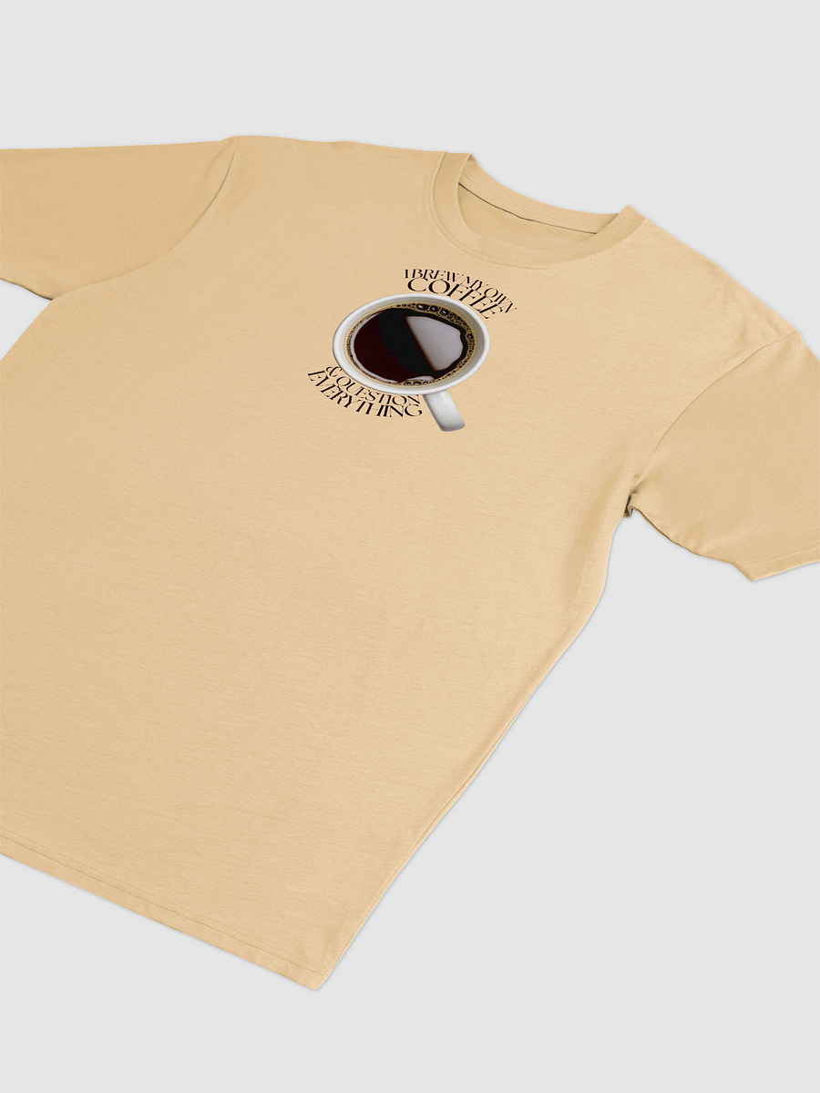 I BREW MY OWN COFFEE T-SHIRT product image (9)