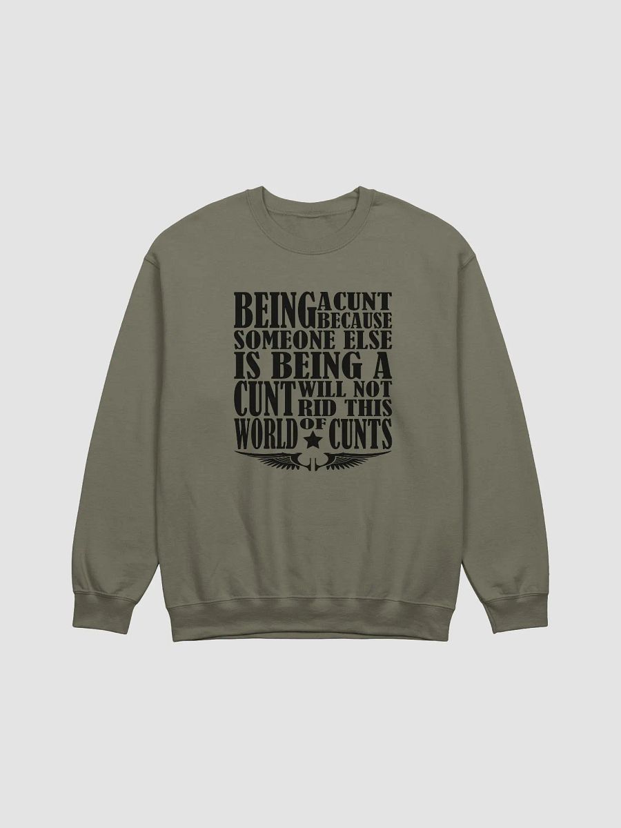 Stop Being A Cunt - Black Lettering - Gildan Classic Crewneck Sweatshirt product image (2)