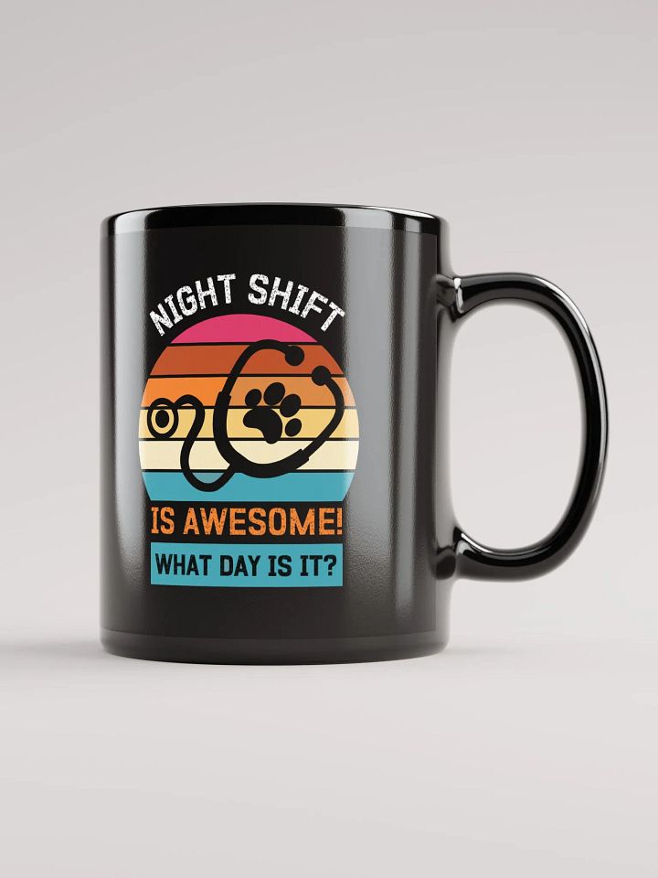 "NIGHT SHIFT-veterinary" back glossy mug product image (1)