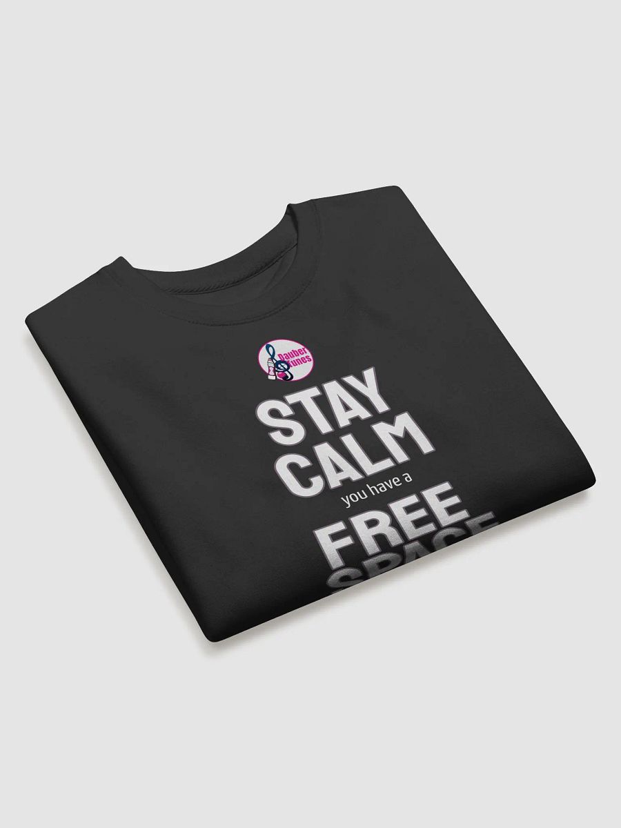 Stay Calm Free Space Premium Sweatshirt product image (3)