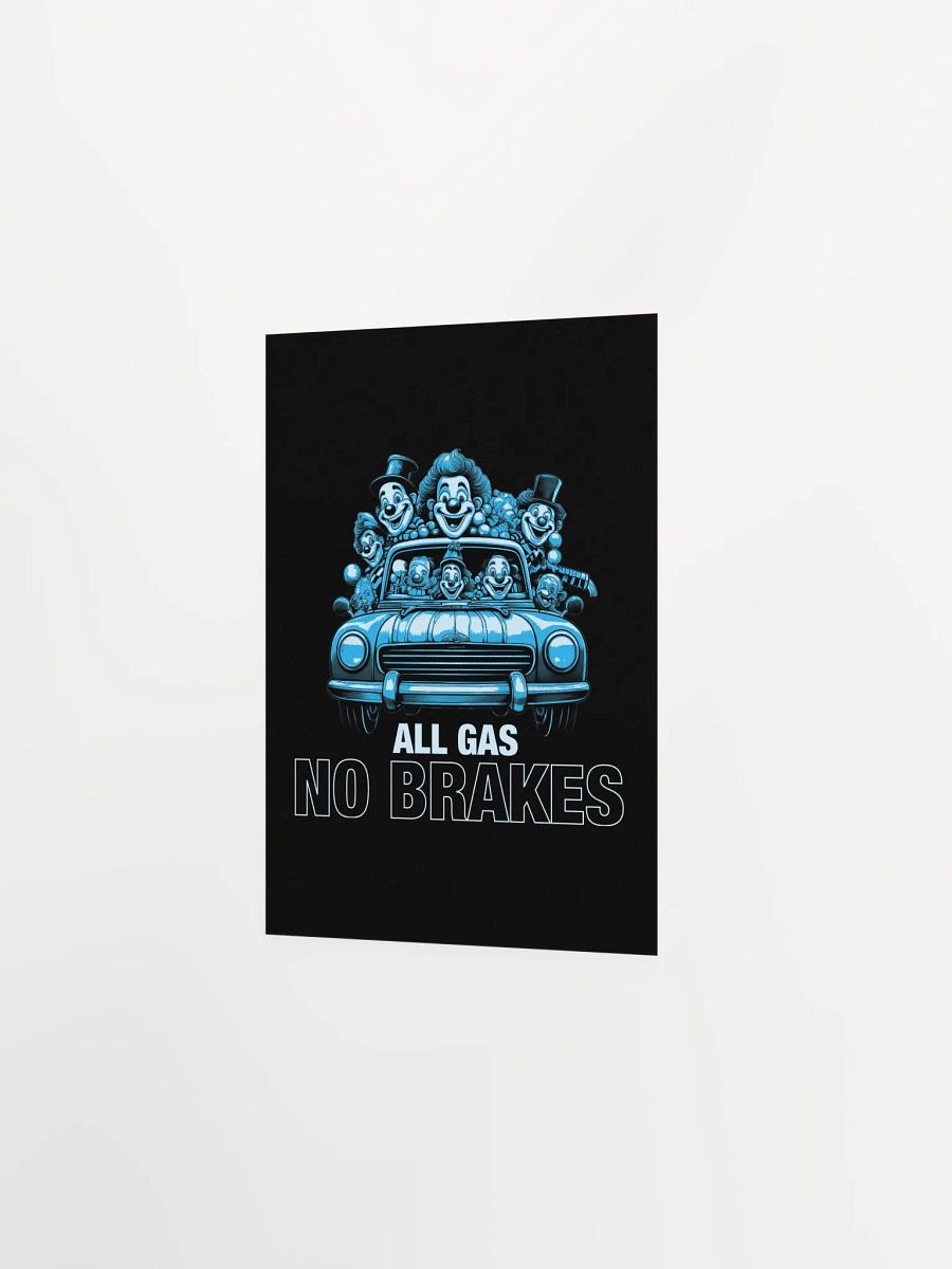 All Gas No Brakes Motivational Student Poster product image (21)