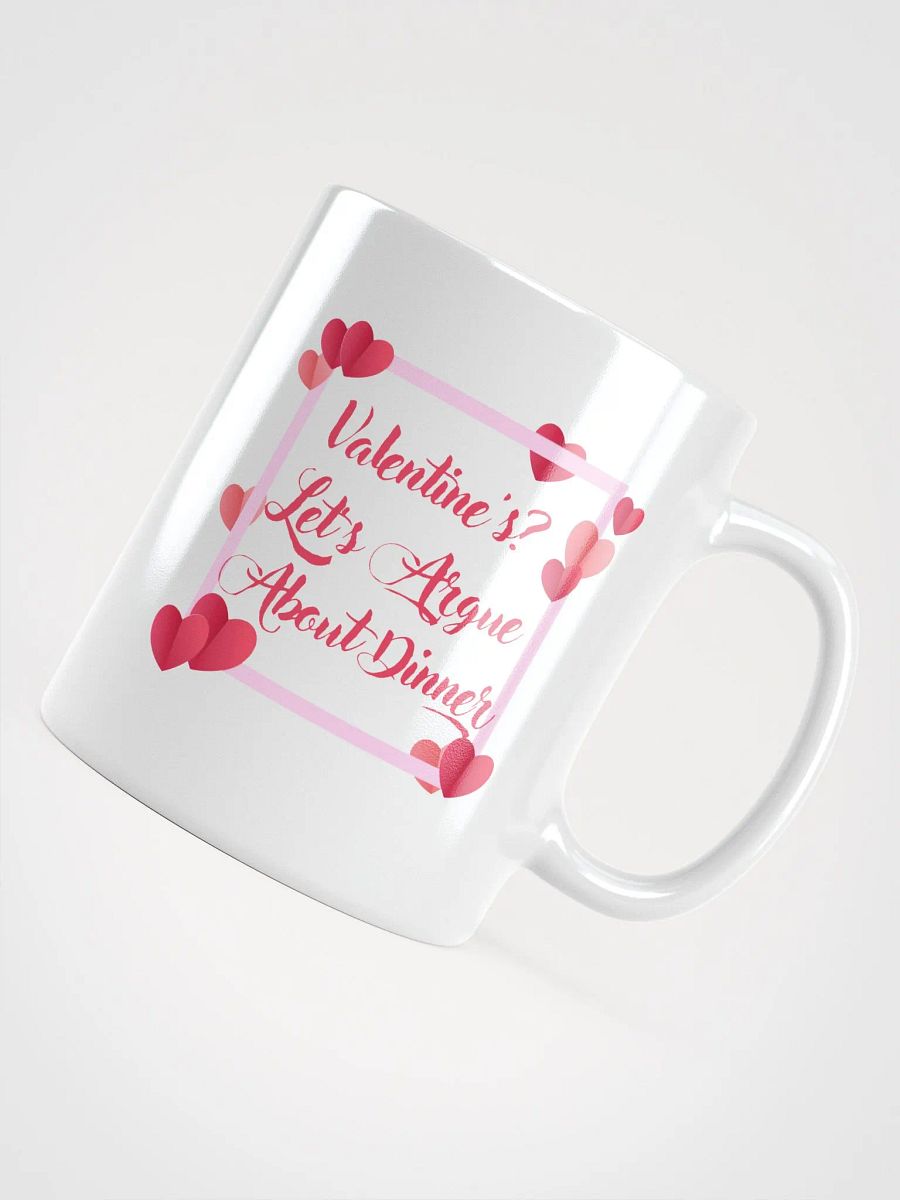 Valentine's? Let's Argue About Dinner Mug product image (10)