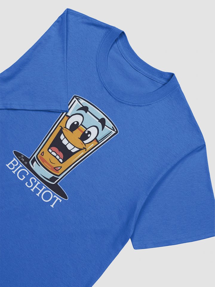 I'm a Big Shot Funny T-Shirt product image (2)